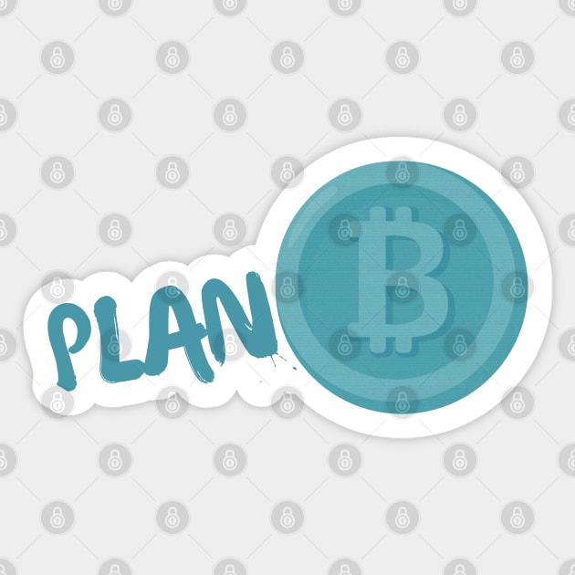 PLAN BITCOIN - Plan B Sticker by CRYPTO STORE